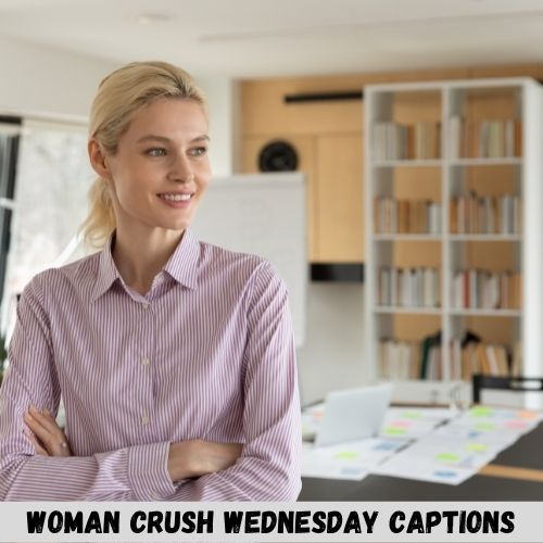 Woman Crush Wednesday Wcw Captions Quotes Thakoni