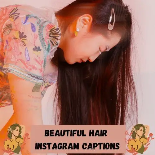 Beautiful Hair Instagram Captions