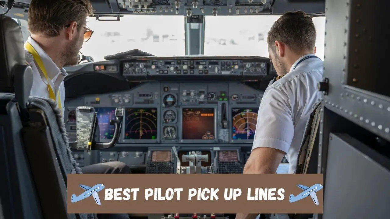 Best Pilot Pick Up Lines