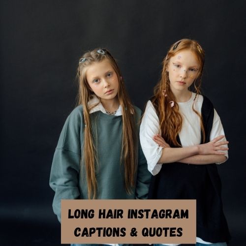 Long Hair Instagram Captions & Quotes