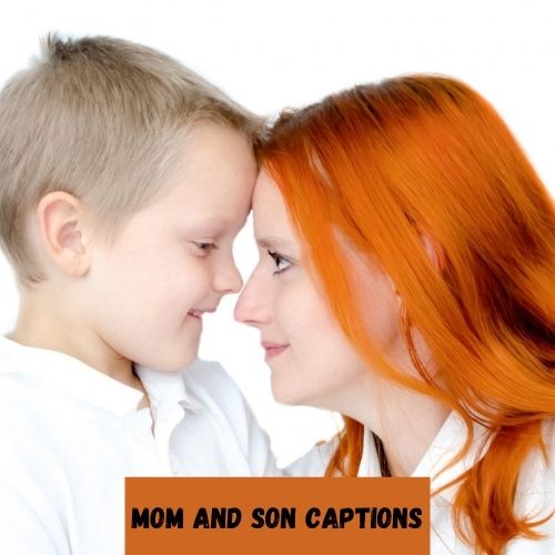 Mom and Son Captions