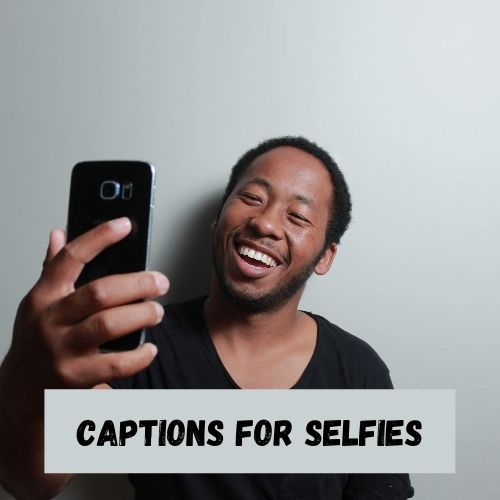 Captions for Selfies
