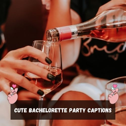 Cute Bachelorette Party Captions