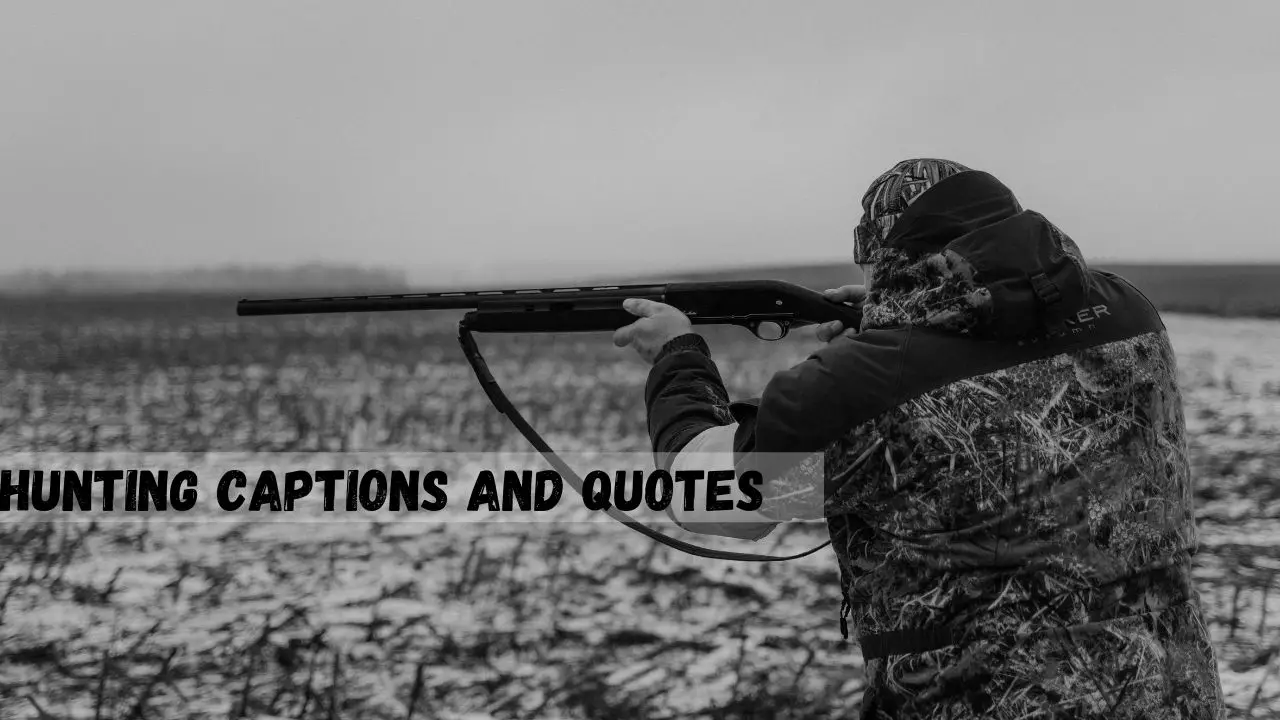 hunting captions and quotes