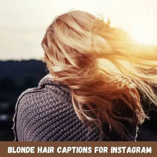 blonde hair captions for instagram