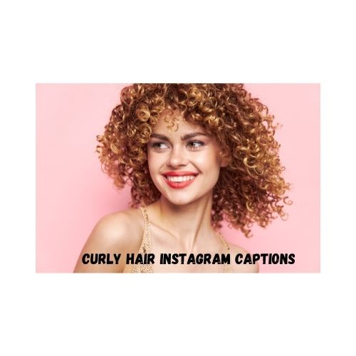 curly hair instagram captions