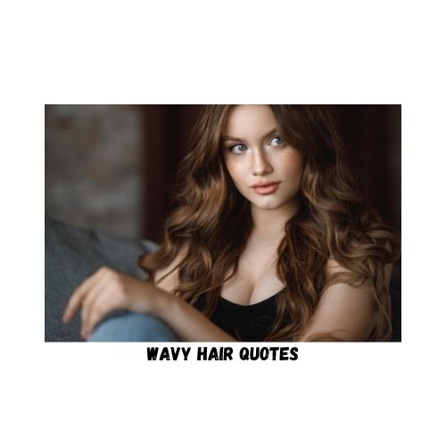 wavy hair quotes