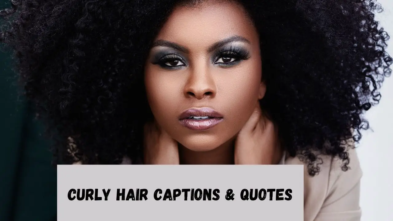 Curly Hair Quotes & Captions