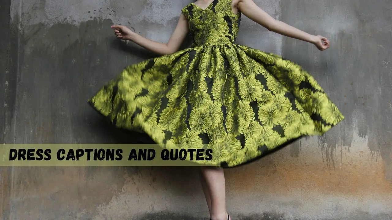 dress captions and quotes