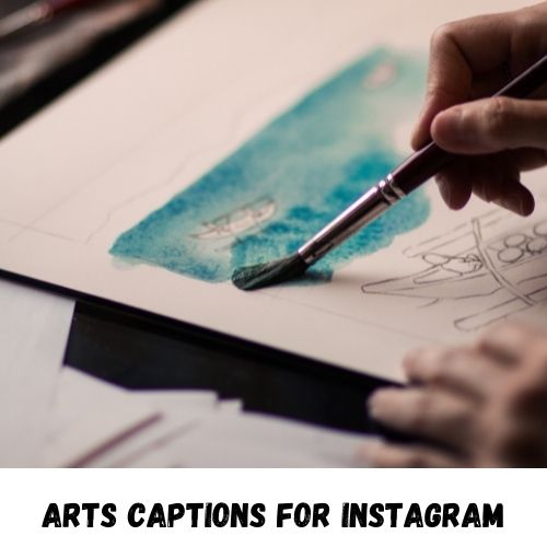 arts caption for instagram