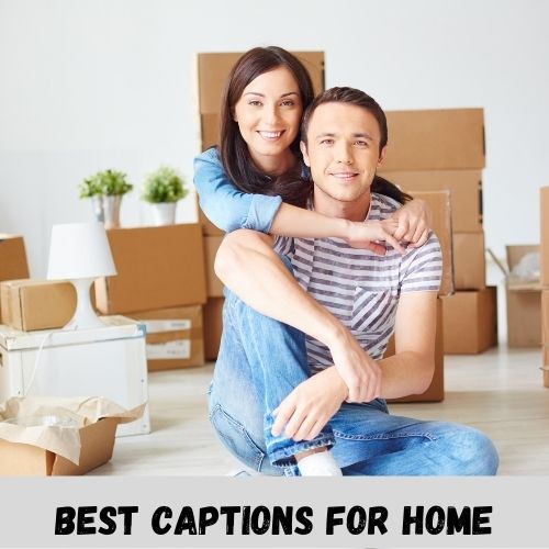 best captions for home