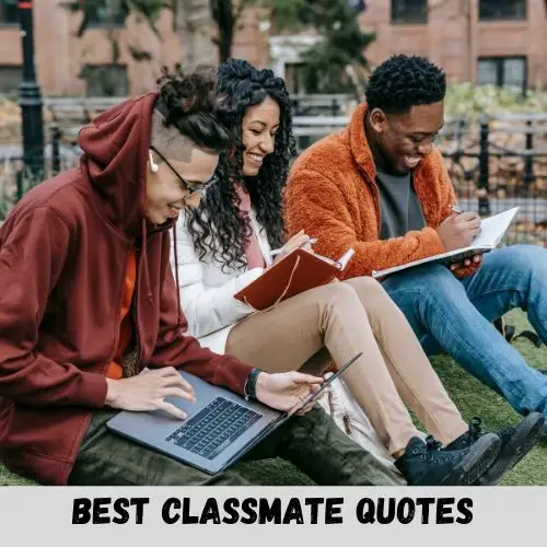 best classmate quotes