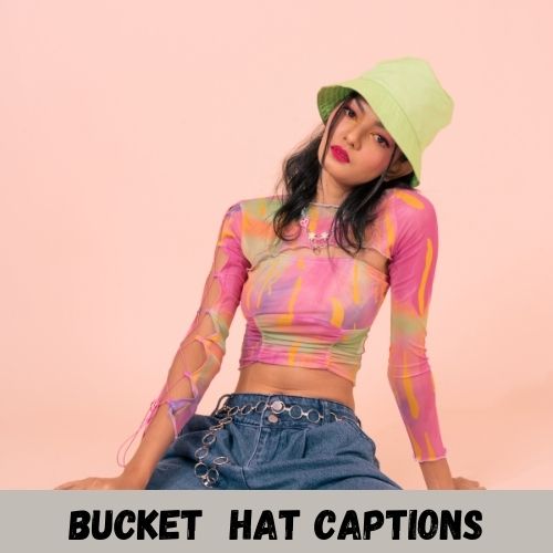 bucket hat captions