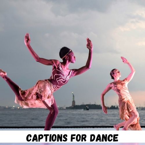 captions for dance