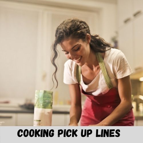 cooking pick up lines