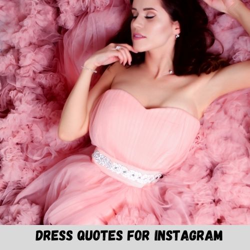 dress quotes for instagram