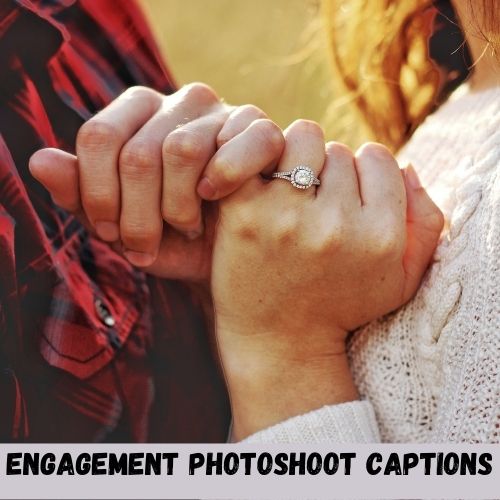 engagement photoshoot captions