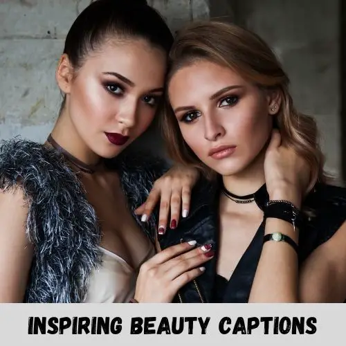 inspiring beauty captions
