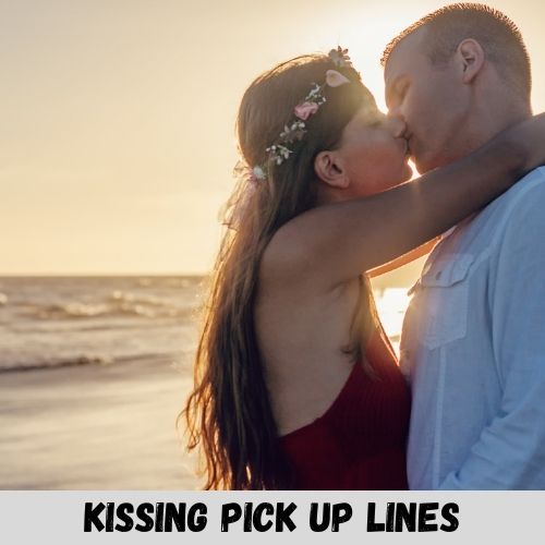 kissing pick up lines