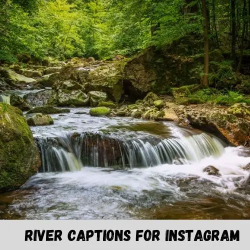 river captions for instagram