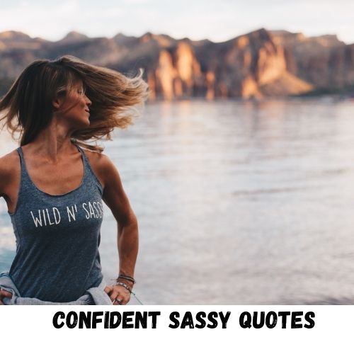 confident sassy quotes
