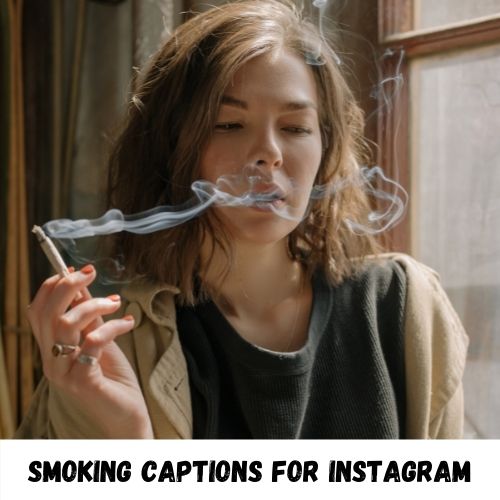 smoking captions for instagram
