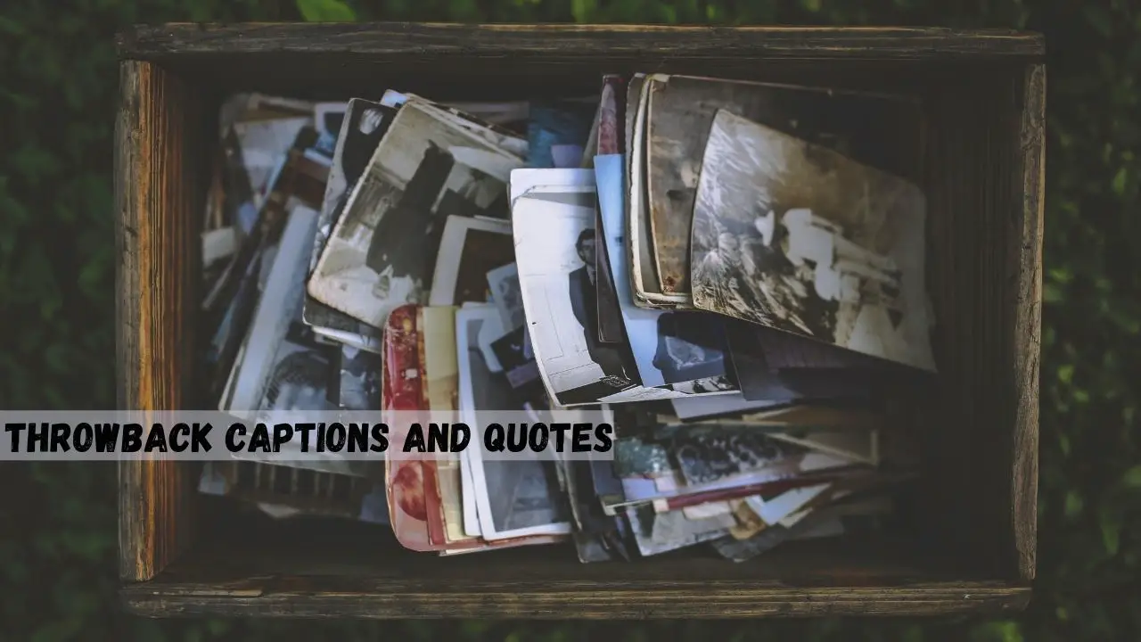 throwback captions and quotes