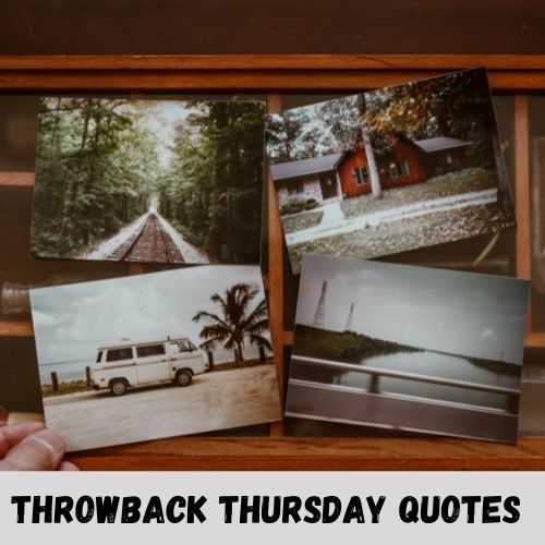 throwback thursday quotes