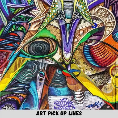 Art Pick Up Lines