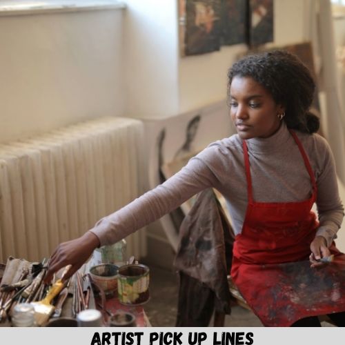 Artist Pick Up Lines