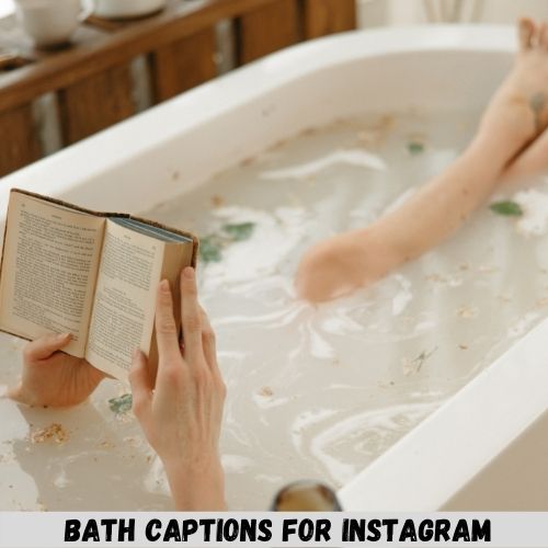 bath captions For Instagram
