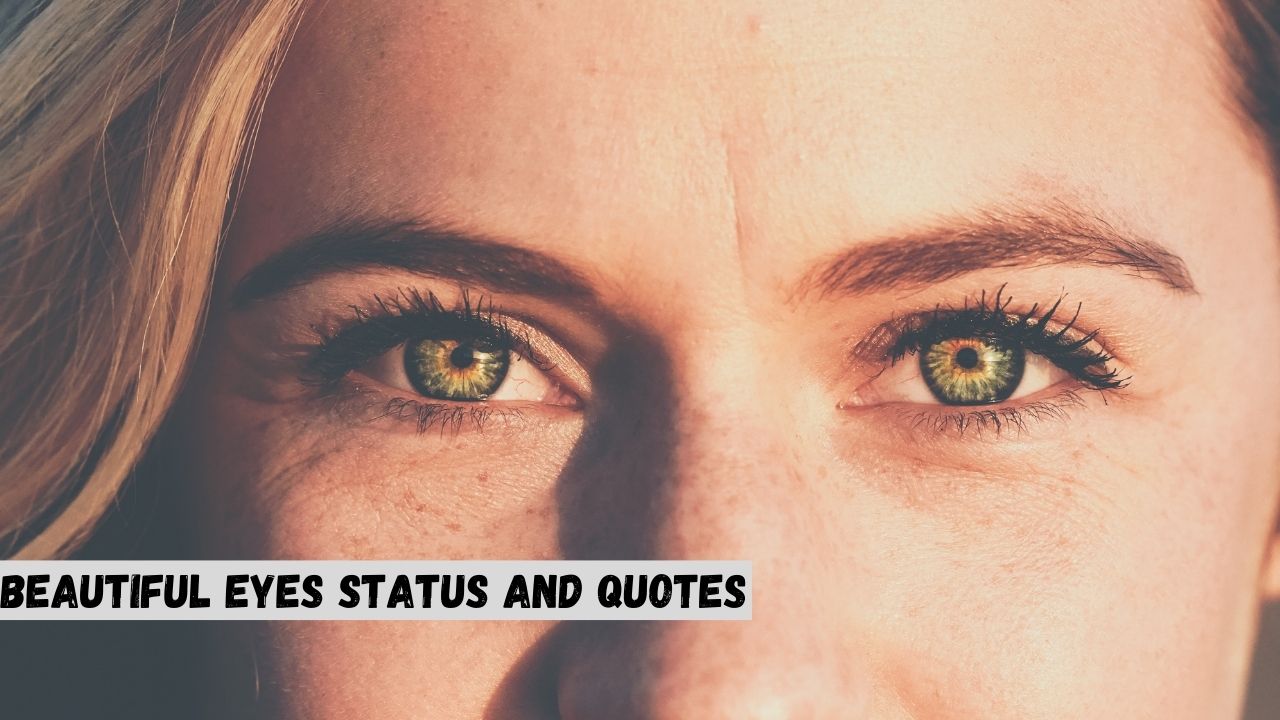 Eyes Status and quotes