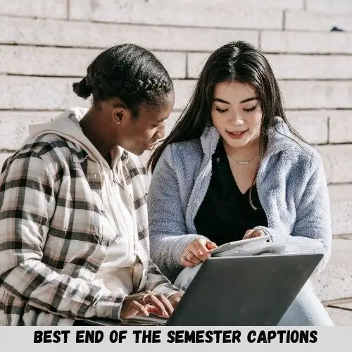  End Of Semester Captions