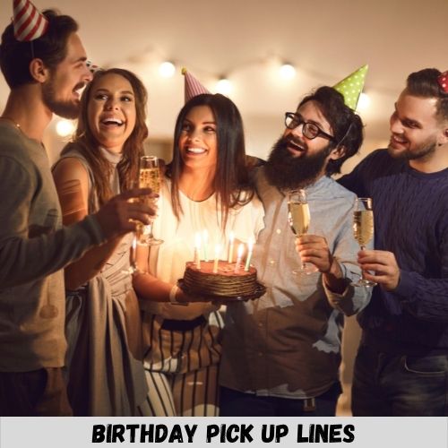 birthday pick up lines