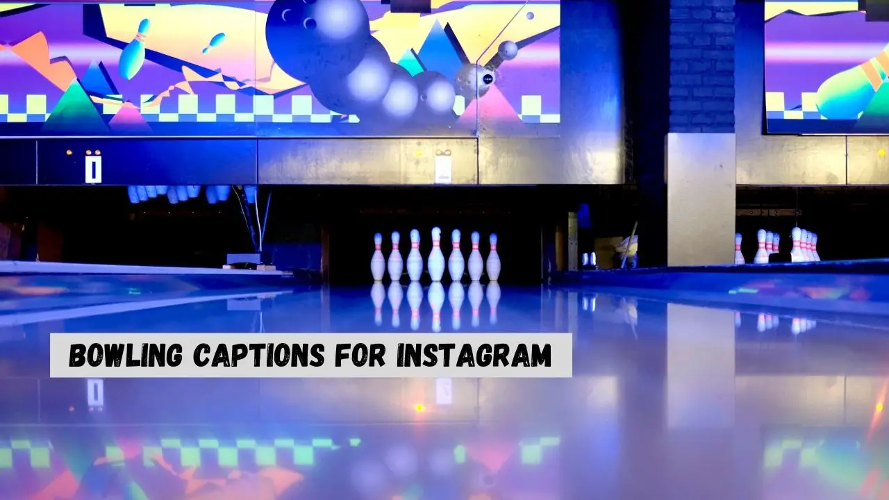 bowling captions for instagram
