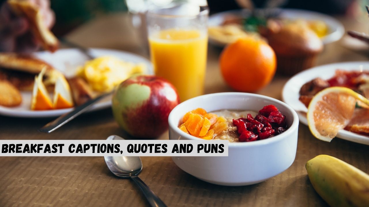 breakfast captions, breakfast quotes, breakfast puns
