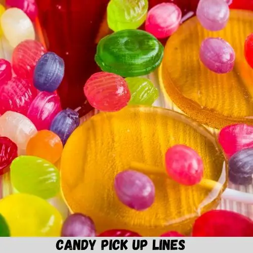 candy pick up lines