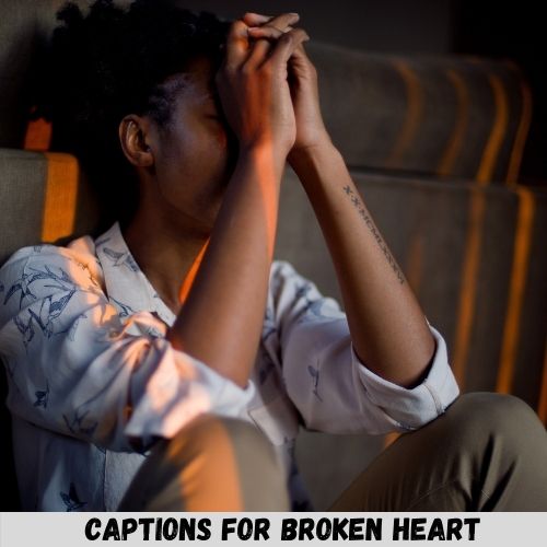 captions for broken heart