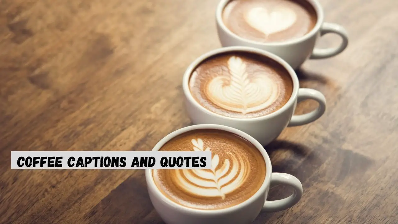 coffee captions and quotes