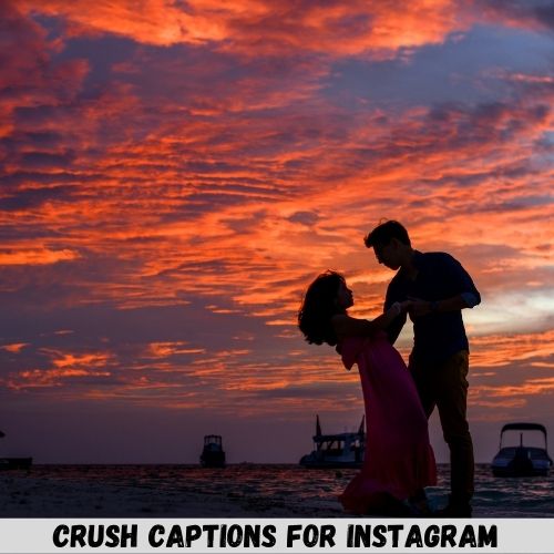 crush captions for instagram