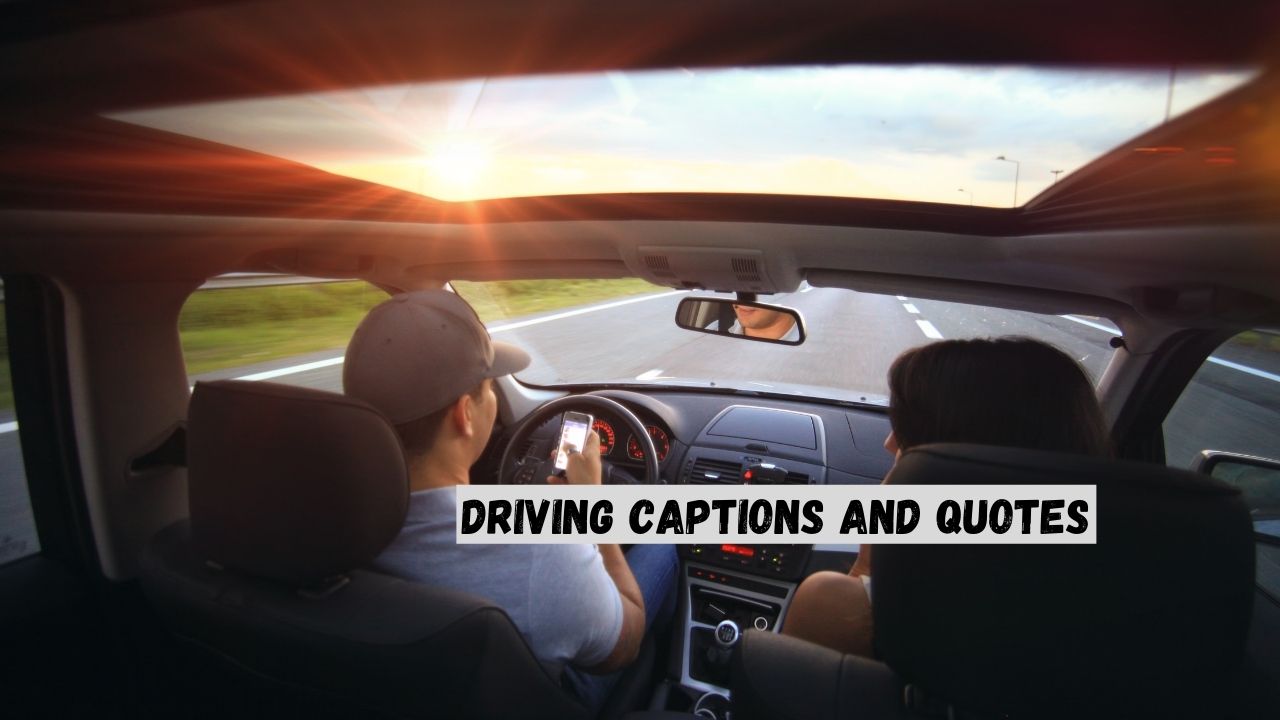 driving captions and quotes