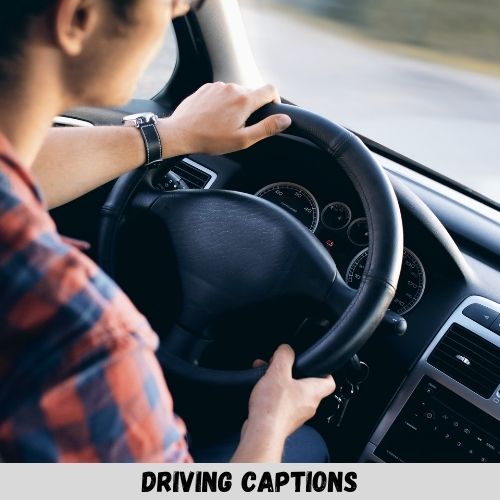 driving captions