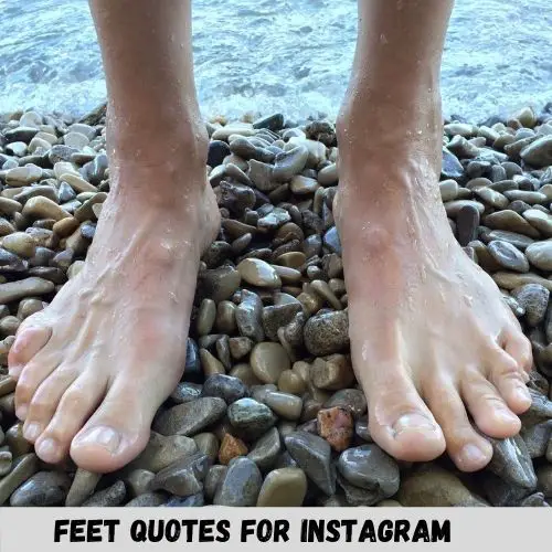 feet quotes for instagram