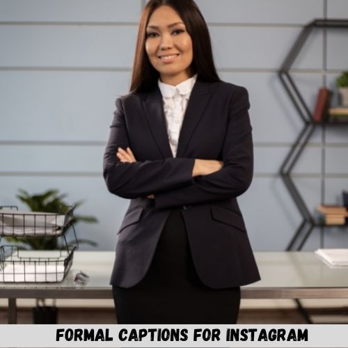 Formal Captions For Instagram