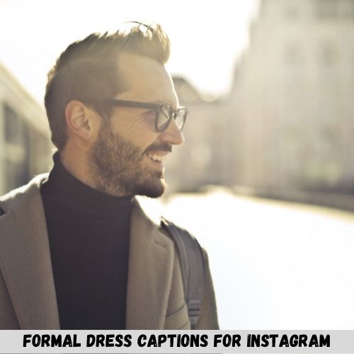 Formal Dress Captions For Instagram