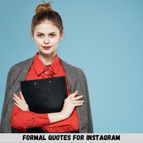 Formal Quotes For Instagram