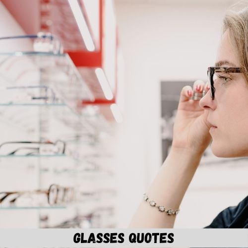 quotes on glasses