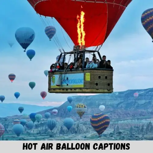 hot air balloon captions