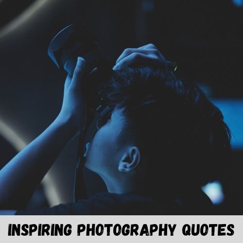 inspiring photography quotes