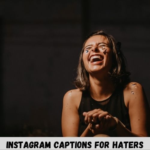 instagram captions for haters